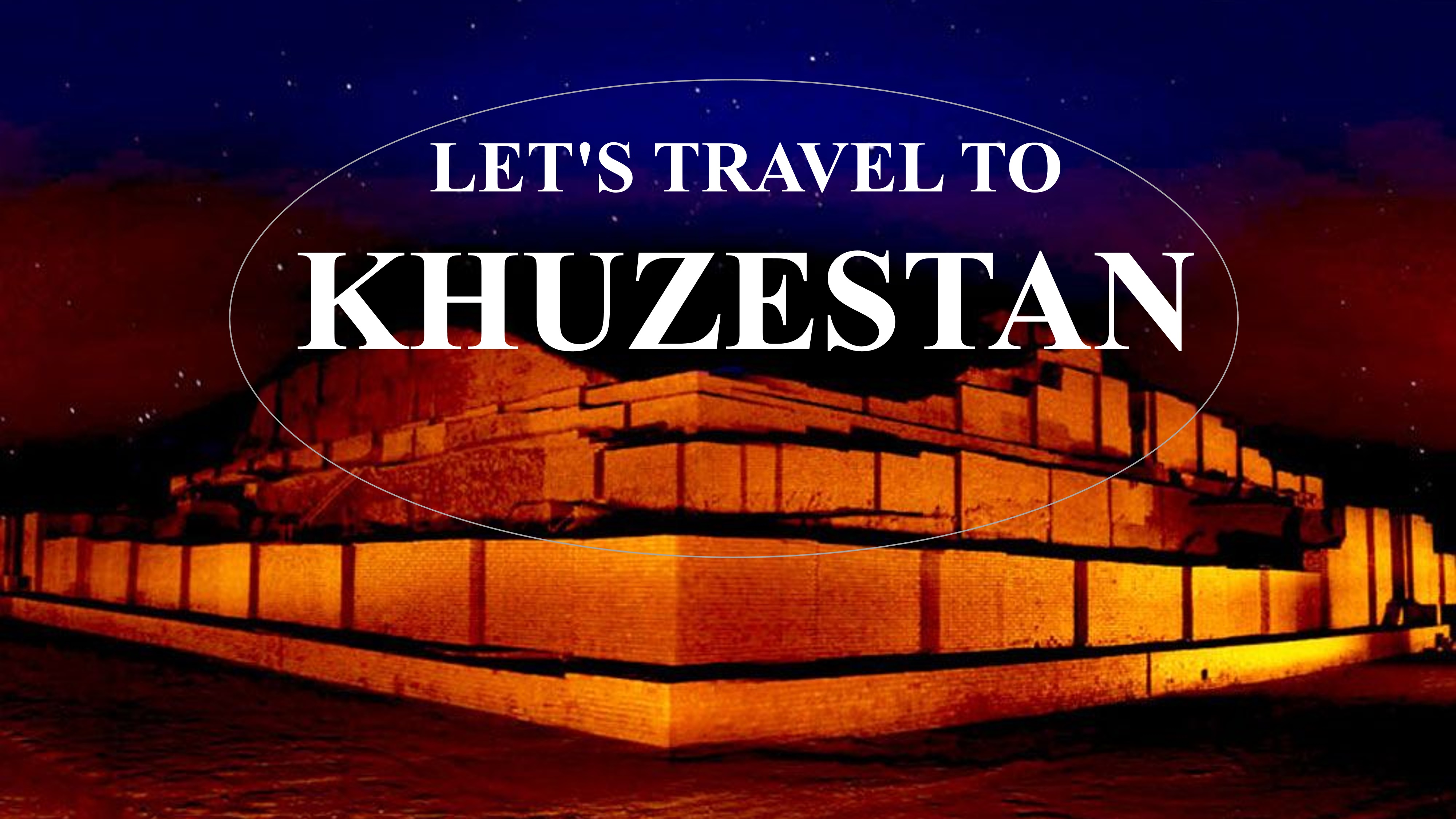 Khuzestan Tourist Attractions 
